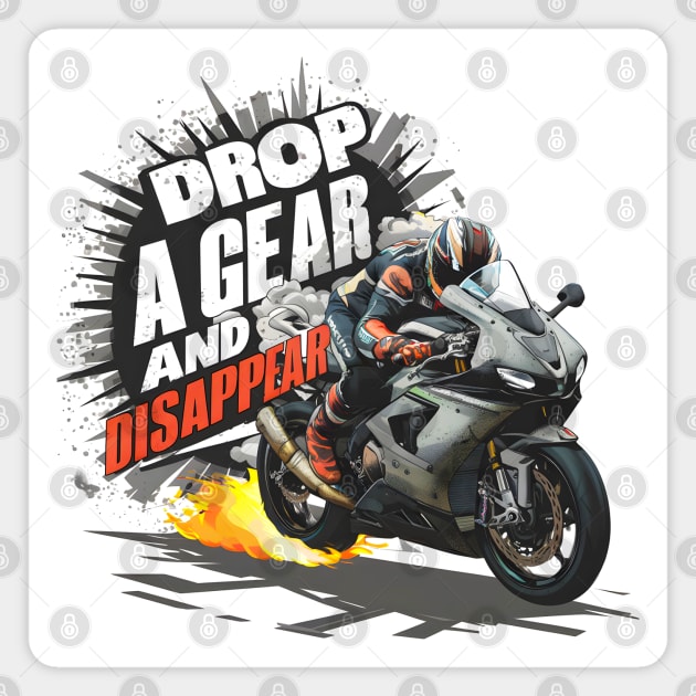 Drop a Gear and Disappear sports super bike motorcycle two Magnet by Inkspire Apparel designs